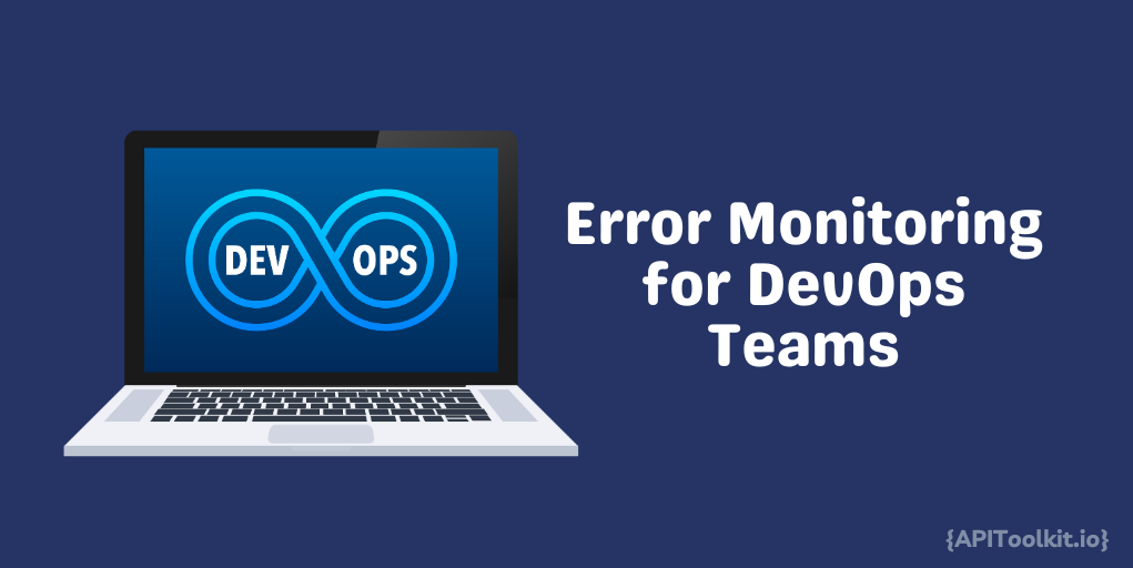 Error monitoring for DevOps