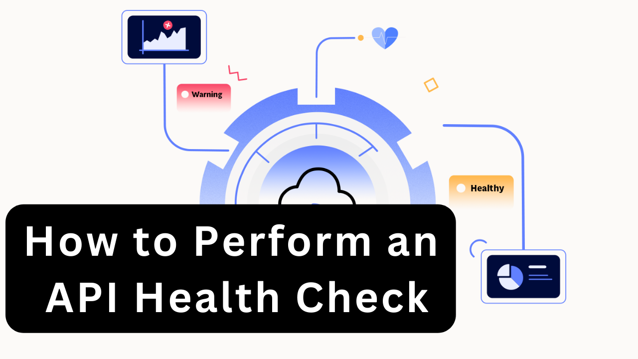 How to perform an API Health check